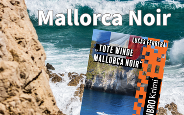 Gratis Krimi - Tote Winde – Mallorca Noir (kostenlos)