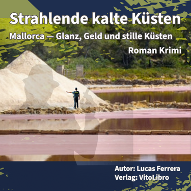 Strahlende kalte Küsten – Mallorca Noir über Glanz, Gier & Verrat (digital PDF)