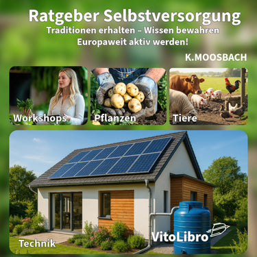 Ratgeber Selbstversorgung - Traditionen erhalten – Wissen bewahren – Europaweit! Printausgabe